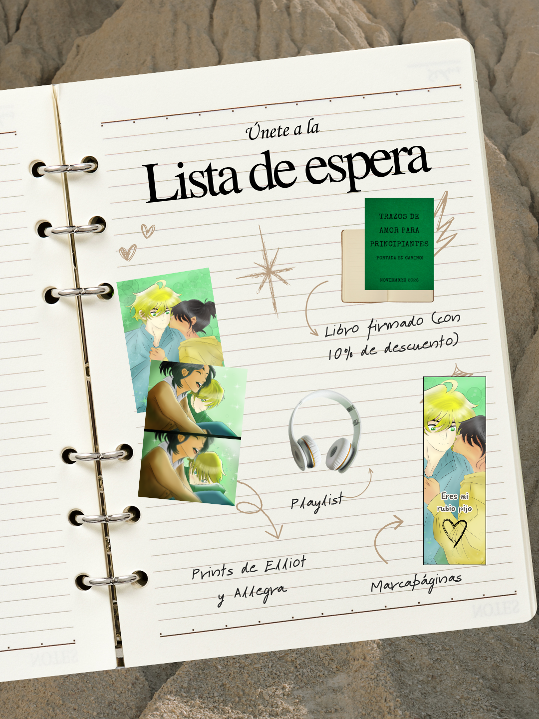 Cuaderno con los beneficios de la lista de espera: libro firmado con 10% de descuento, prints de Elliot y Allegra, playlist y marcapáginas