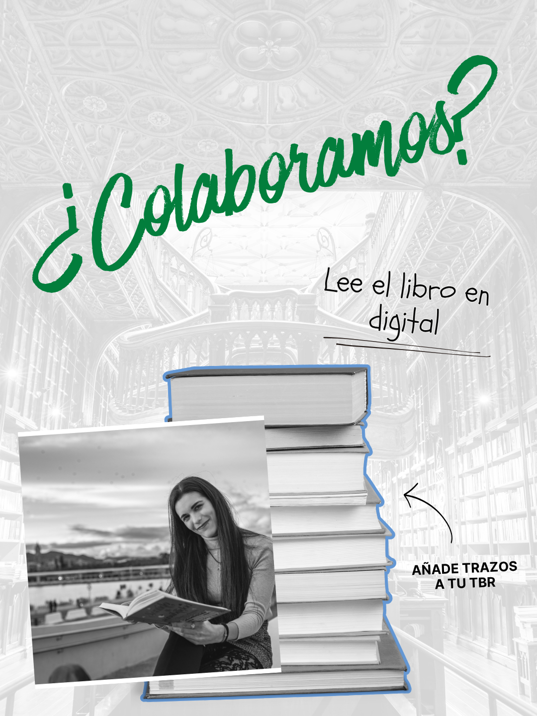 Cartel ¿Colaboramos? con la autora leyendo y una pila de libros: lee el libro en digital y añade Trazos a tu TBR